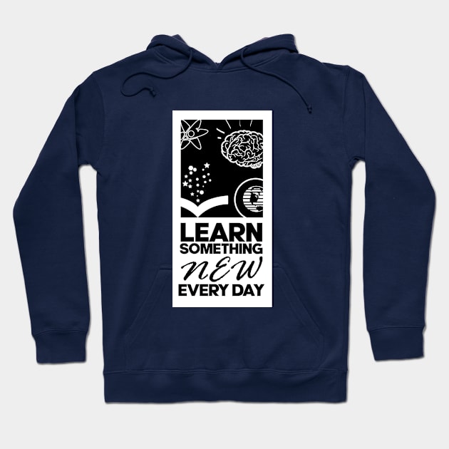 LEARN SOMETHING Hoodie by RealArtTees